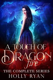 A touch of dragon fire : the complete series cover image