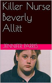 Killer nurse Beverly Allitt cover image