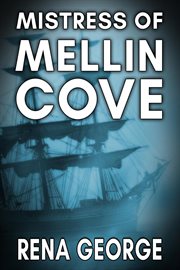 Mistress of Mellin Cove : Mellin Cove cover image