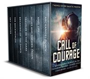 Call of courage: 7 novels of the galactic frontier cover image