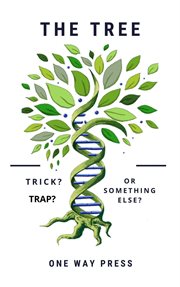 The tree: trick trap or something else? cover image