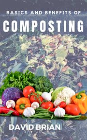 Basics and benefits of worm composting : how to start with vermiculture cover image