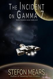 The incident on gamma seven cover image