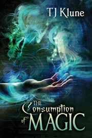 The consumption of magic cover image