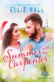 Summer With the Carpenter : Blue Bay Beach Romance cover image