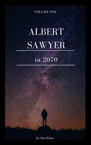 Albert sawyer in 2070 cover image