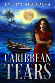 Caribbean tears : a psychological thriller cover image