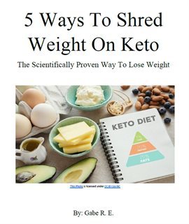 Cover image for 5 Ways to Shred Weight on Keto: The Scientifically Proven Way To Lose Weight