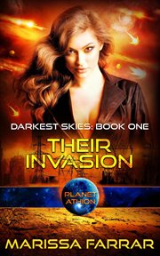 Their Invasion : Planet Athion. Darkest Skies cover image