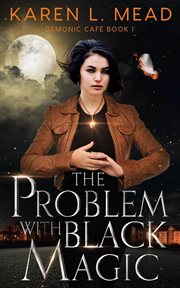 The problem with black magic cover image