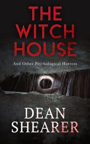 The witch house and other psychological horrors cover image