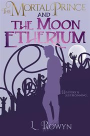 The mortal prince and the moon etherium cover image