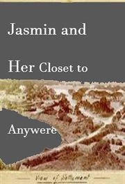 Jasmin and her closet to anywhere cover image