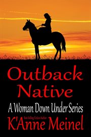 Outback native. Woman down under cover image