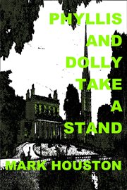 Phyllis and Dolly Take a Stand cover image