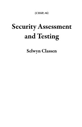 Cover image for Security Assessment and Testing