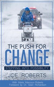The push for change - stepping into possibility : Stepping into Possibility cover image