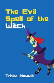 The evil spell of the witch cover image
