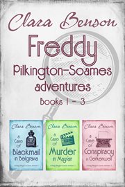 Freddy pilkington-soames adventures. Books #1-3 cover image