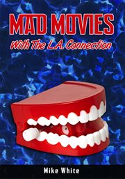 Mad movies with the la connection cover image