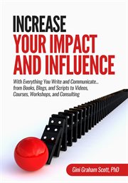 Increase your impact and influence cover image