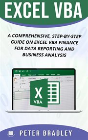 Excel vba: a comprehensive, step-by-step guide on excel vba finance for data reporting and busin cover image