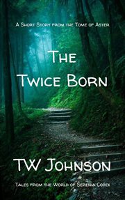 The twice born. Book #0.5 cover image