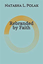 Rebranded by faith cover image