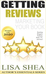Getting reviews marketing your book - reaching bloggers podcasts radio tv and more! cover image