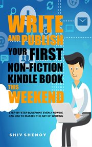 Write and publish your first non-fiction kindle book this weekend cover image