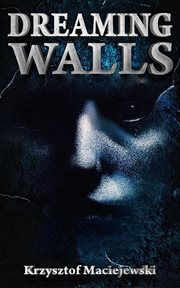 Dreaming walls cover image