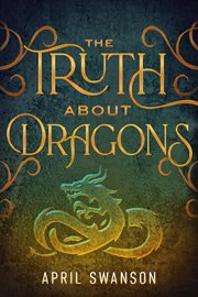 The truth about dragons cover image