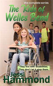 The kids of welles bend. The Kids of Welles Bend cover image