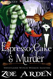Espresso, cake, and murder cover image
