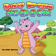 Daisy dragon has a cold cover image