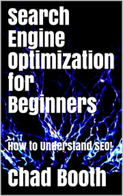 Search engine optimization for beginners: how to understand seo! cover image