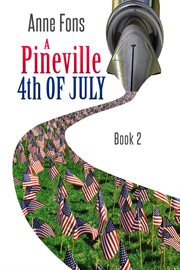 A Pineville 4th of July : Pineville cover image