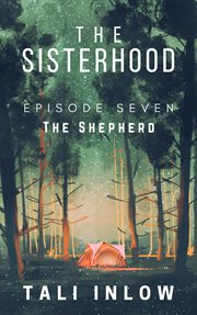 The sisterhood: episode seven cover image