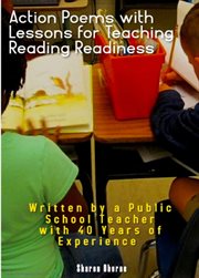 Action poems with lessons for teaching reading readiness cover image