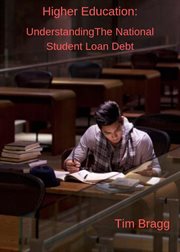 Higher education: understanding the national student loan debt cover image
