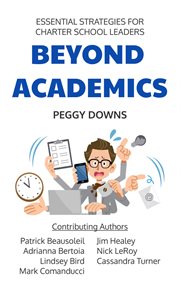 Beyond academics: essential strategies for charter school leaders (essentials for school leaders) cover image