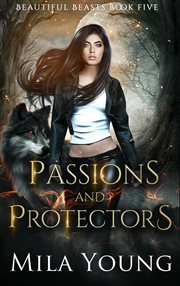 Passions and protectors. Beautiful Beasts, #5 cover image