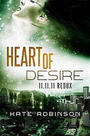 Heart of desire. 11.11.11 Redux cover image