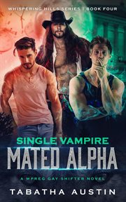 Single vampire - mated alpha cover image