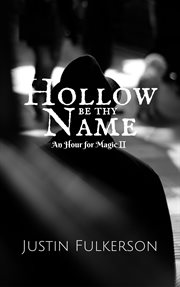 Hollow be thy name cover image