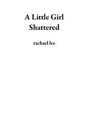 A little girl shattered cover image