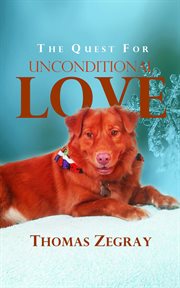 The quest for unconditional love cover image