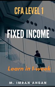 CFA level 1 Fixed Income : CFA level 1 cover image