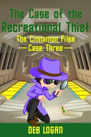 The case of the recreational thief. Cinnamon Chou, #3 cover image