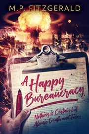 A happy bureaucracy : The Happy Bureaucracy, #1 cover image